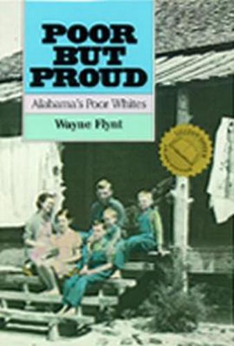 Cover image for Poor But Proud: Alabama's Poor Whites