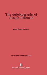 Cover image for The Autobiography of Joseph Jefferson