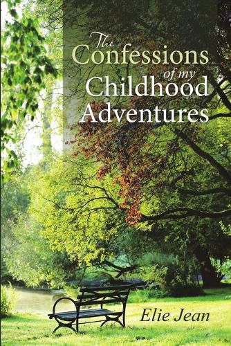 Cover image for The Confessions of My Childhood Adventures