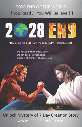 2028 End: Declaring the End from the Beginning