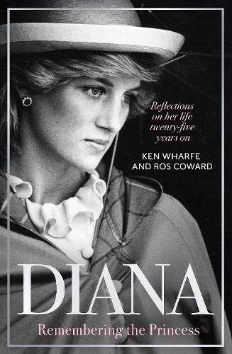Cover image for Diana - Remembering the Princess: Reflections on her life, twenty-five years on from her death