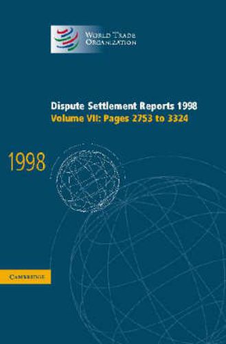 Cover image for Dispute Settlement Reports 1998: Volume 7, Pages 2753-3324