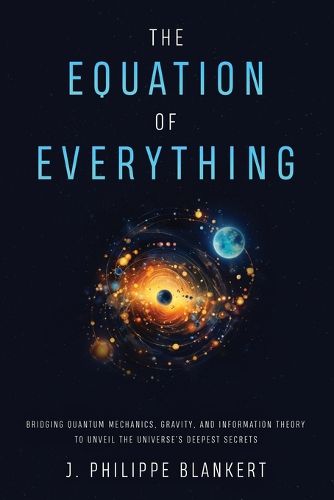 Cover image for The Equation of Everything - Physics united in Joule * Seconds