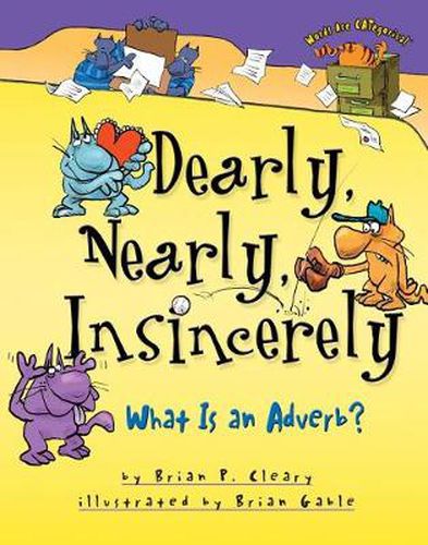 Cover image for Dearly Nearly Insincerely: What is An Adverb?