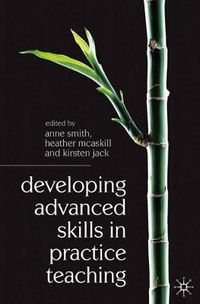 Cover image for Developing Advanced Skills in Practice Teaching