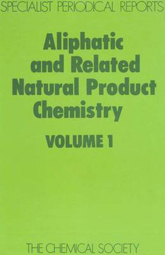 Cover image for Aliphatic and Related Natural Product Chemistry: Volume 1