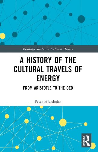 A History of the Cultural Travels of Energy