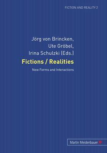 Cover image for Fictions / Realities: New Forms and Interactions