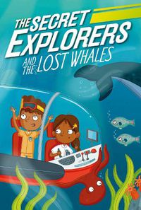 Cover image for The Secret Explorers and the Lost Whales