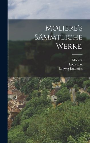 Cover image for Moliere's saemmtliche Werke.