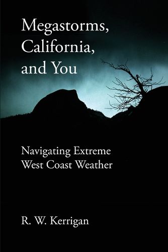 Cover image for Megastorms, California, and You