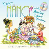 Cover image for Fancy Nancy and the Missing Easter Bunny