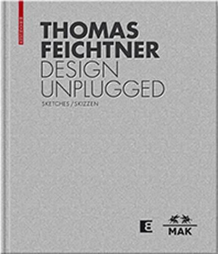 Cover image for Thomas Feichtner Design Unplugged: Sketches / Skizzen