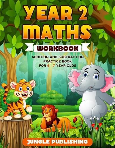 Cover image for Year 2 Maths Workbook: Addition and Subtraction Practice Book for 6-7 Year Olds