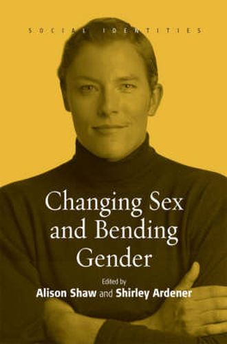 Cover image for Changing Sex and Bending Gender