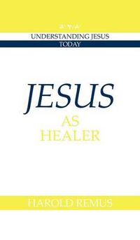 Cover image for Jesus as Healer