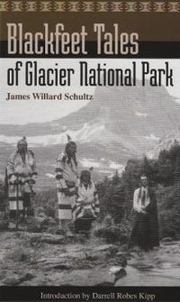 Cover image for Blackfeet Tales of Glacier National Park