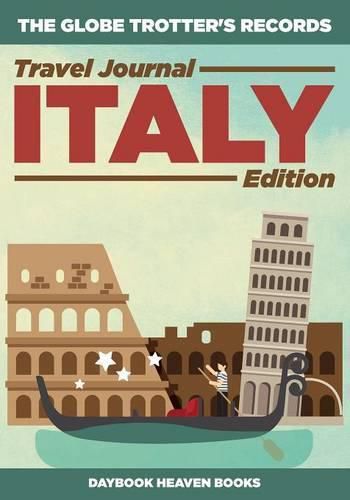 Cover image for The Globe Trotter's Records - Travel Journal Italy Edition