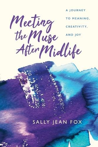 Cover image for Meeting the Muse After Midlife