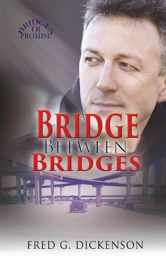 Cover image for A Bridge Between Bridges: George's Legacy