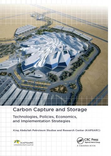 Cover image for Carbon Capture and Storage: Technologies, Policies, Economics, and Implementation Strategies