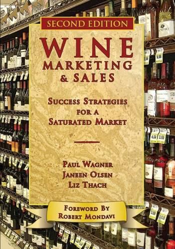 Wine Marketing & Sales: Success Strategies for a Saturated Market