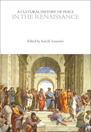 Cover image for A Cultural History of Peace in the Renaissance