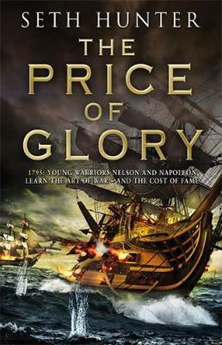 The Price of Glory: A compelling high seas adventure set in the lead up to the Napoleonic wars