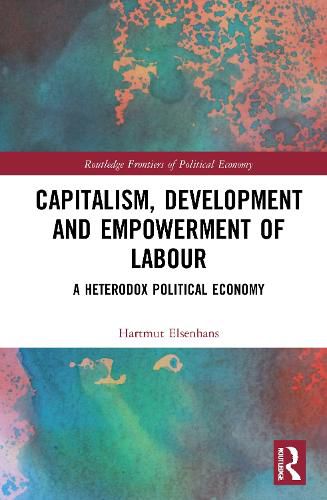 Cover image for Capitalism, Development and Empowerment of Labour