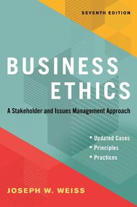 Cover image for Business Ethics, Seventh Edition: A Stakeholder and Issues Management Approach