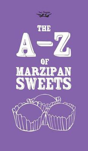 Cover image for The A-Z of Marzipan Sweets