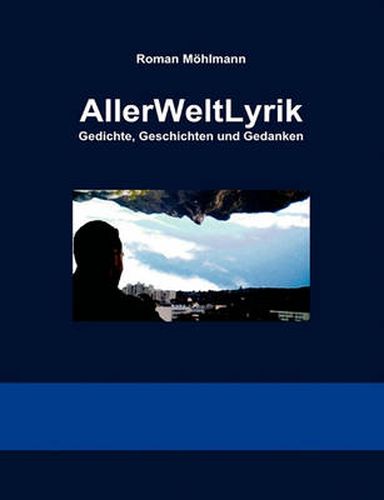 Cover image for AllerWeltLyrik: Gedichte, Geschichten und Gedanken