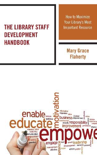 Cover image for The Library Staff Development Handbook: How to Maximize Your Library's Most Important Resource