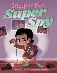 Cover image for Juniper Kai: Super Spy