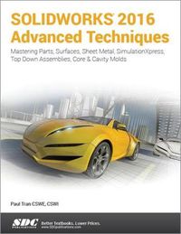 Cover image for SOLIDWORKS 2016 Advanced Techniques