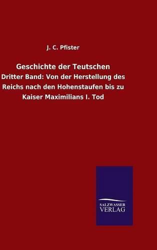 Cover image for Geschichte der Teutschen