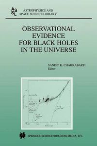 Cover image for Observational Evidence for Black Holes in the Universe: Proceedings of a Conference held in Calcutta, India, January 10-17, 1998