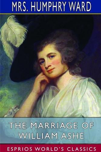 Cover image for The Marriage of William Ashe (Esprios Classics)