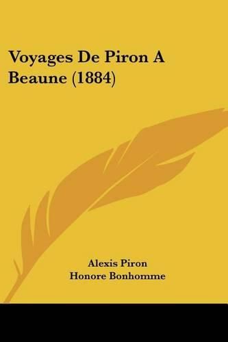 Voyages de Piron a Beaune (1884)