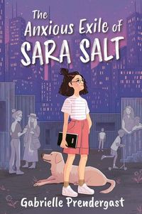 Cover image for The Anxious Exile of Sara Salt