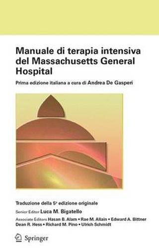 Cover image for Manuale Di Terapia Intensiva del Massachusetts General Hospital: Prima Edizione Italiana a Cura Di Andrea de Gasperi