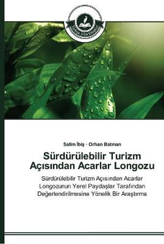 Surdurulebilir Turizm Ac&#305;s&#305;ndan Acarlar Longozu