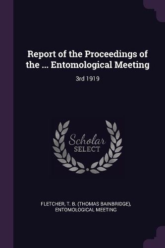 Cover image for Report of the Proceedings of the ... Entomological Meeting