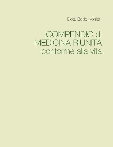 Cover image for COMPENDIO di MEDICINA RIUNITA conforme alla vita