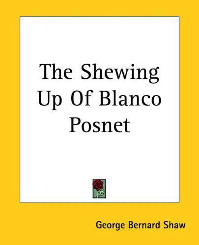 Cover image for The Shewing Up Of Blanco Posnet