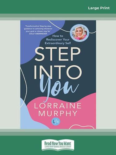 Cover image for Step Into You: How to Rediscover Your Extraordinary Self