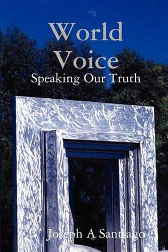 Cover image for World Voice: Speaking Our Truth