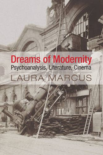 Cover image for Dreams of Modernity: Psychoanalysis, Literature, Cinema