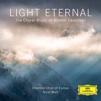 Cover image for Light Eternal Choral Music Of Morten Lauridsen