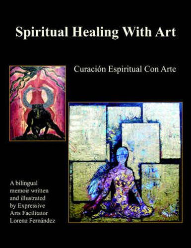 Cover image for Spiritual Healing With Art: Curacion Espiritual Con Arte